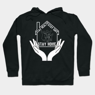 Stay Safe At Home Hoodie